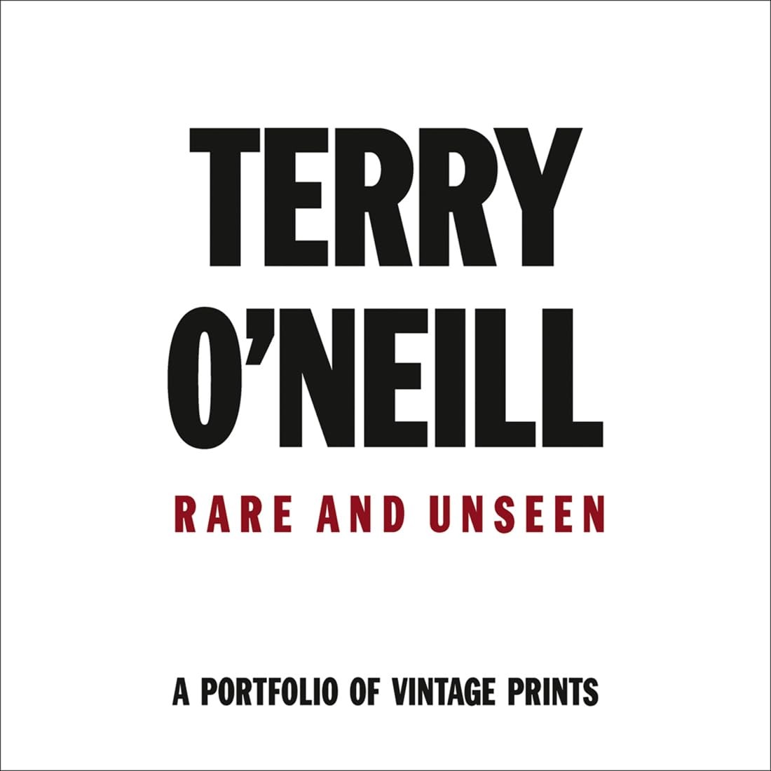 Terry O'Neill: Rare & Unseen